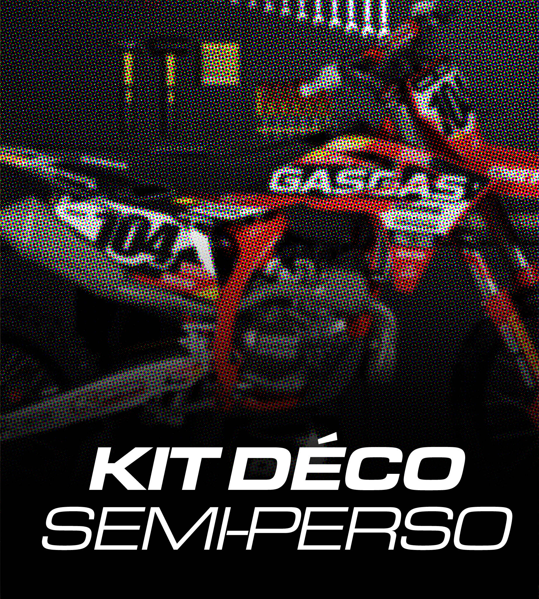 KIT DÉCO SEMI PERSO